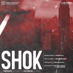 Mehran Ahmadi & Hossein Amini – Shok