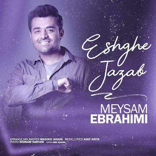 Meysam Ebrahimi – Eshghe Jazzab