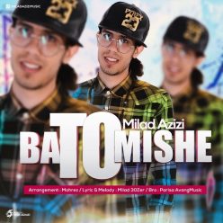 Milad Azizi – Ba To Mishe