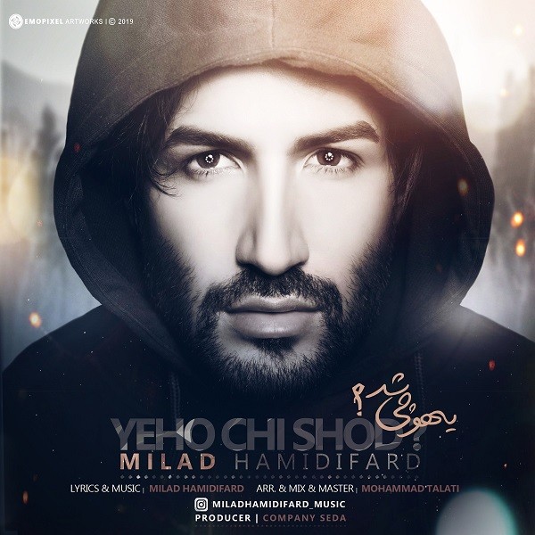 Milad Hamidifard – Yeho Chi Shod