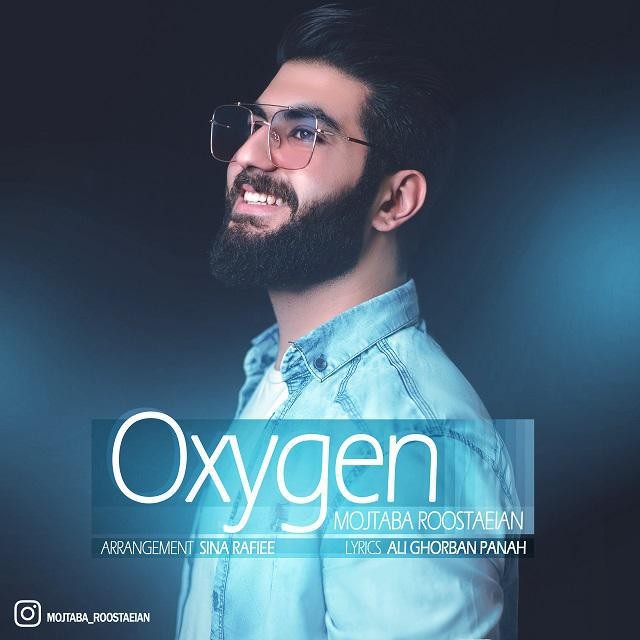 Mojtaba Roostaeian – Oxygen