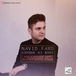 Navid Fard – Eshghe Ki Bodi