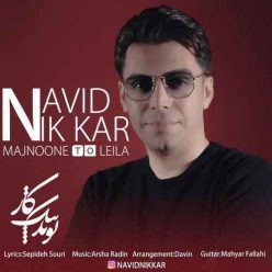 Navid Nikkar – Majnoone To Leyla