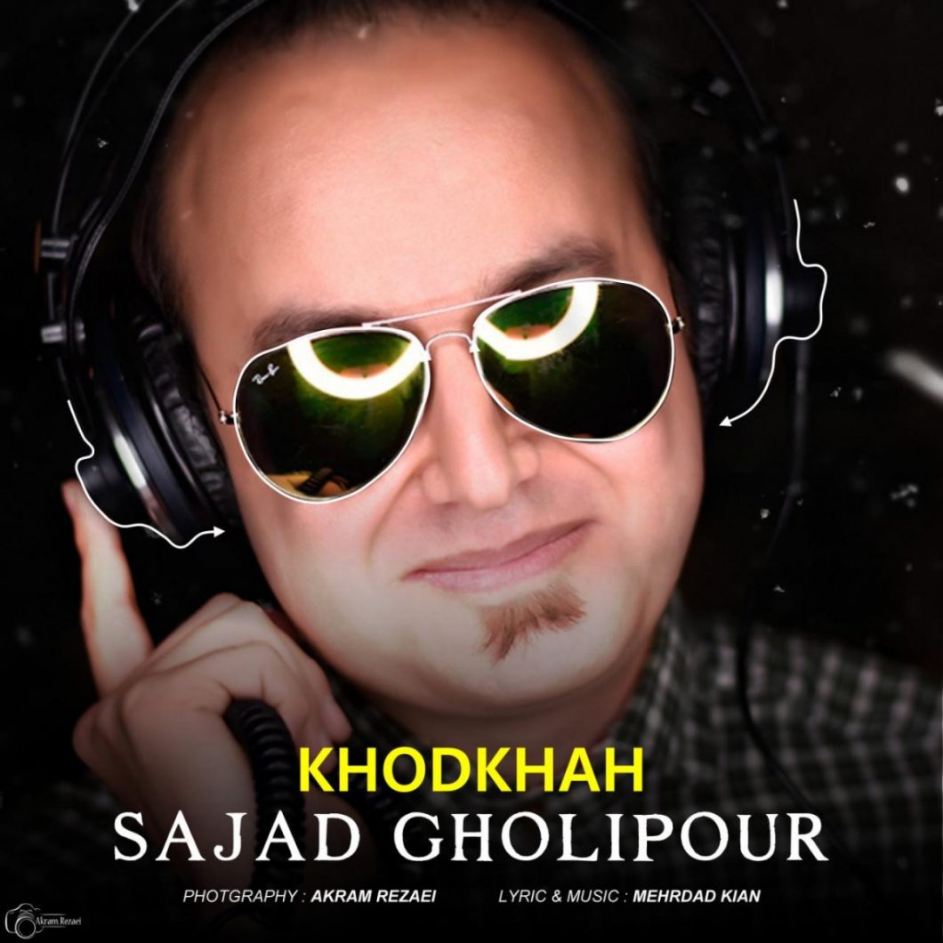 Sajjad Gholipour – Khodkhah