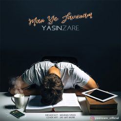 Yasin Zare – Man Ye Javoonam