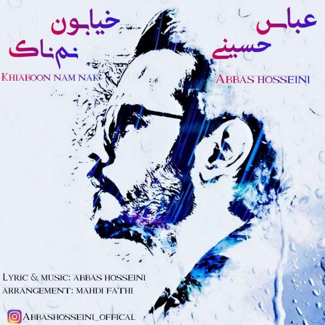 Abbas Hosseini – Khiaboon Nam Nak