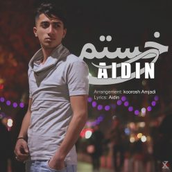 Aidin – Khastam