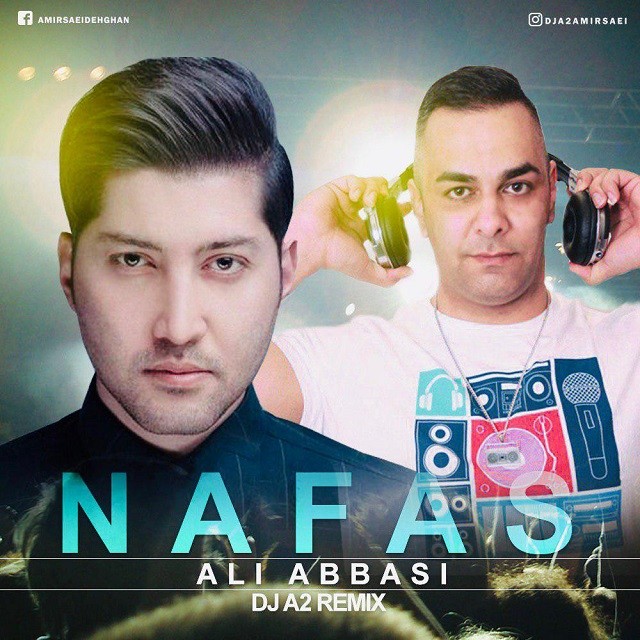Ali Abbasi – Nafas (Dj A2 Remix)