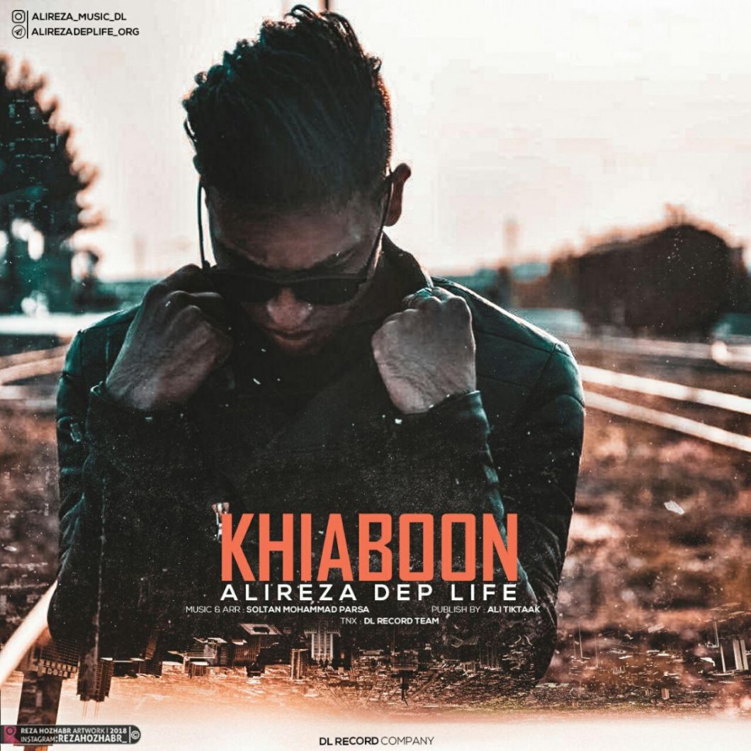 AliReza Dep Life – Khlaboon