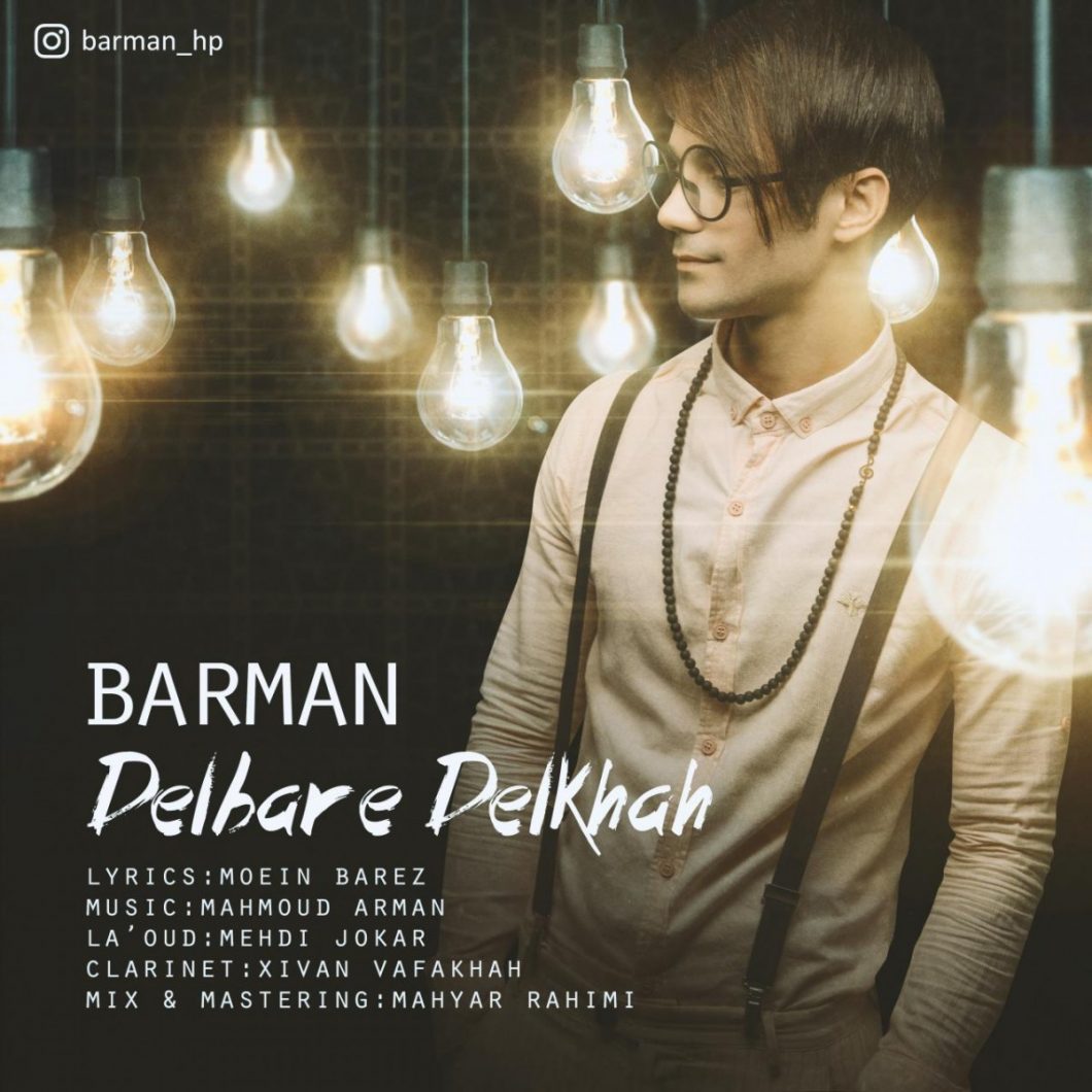 Barman – Delbare Delkhah