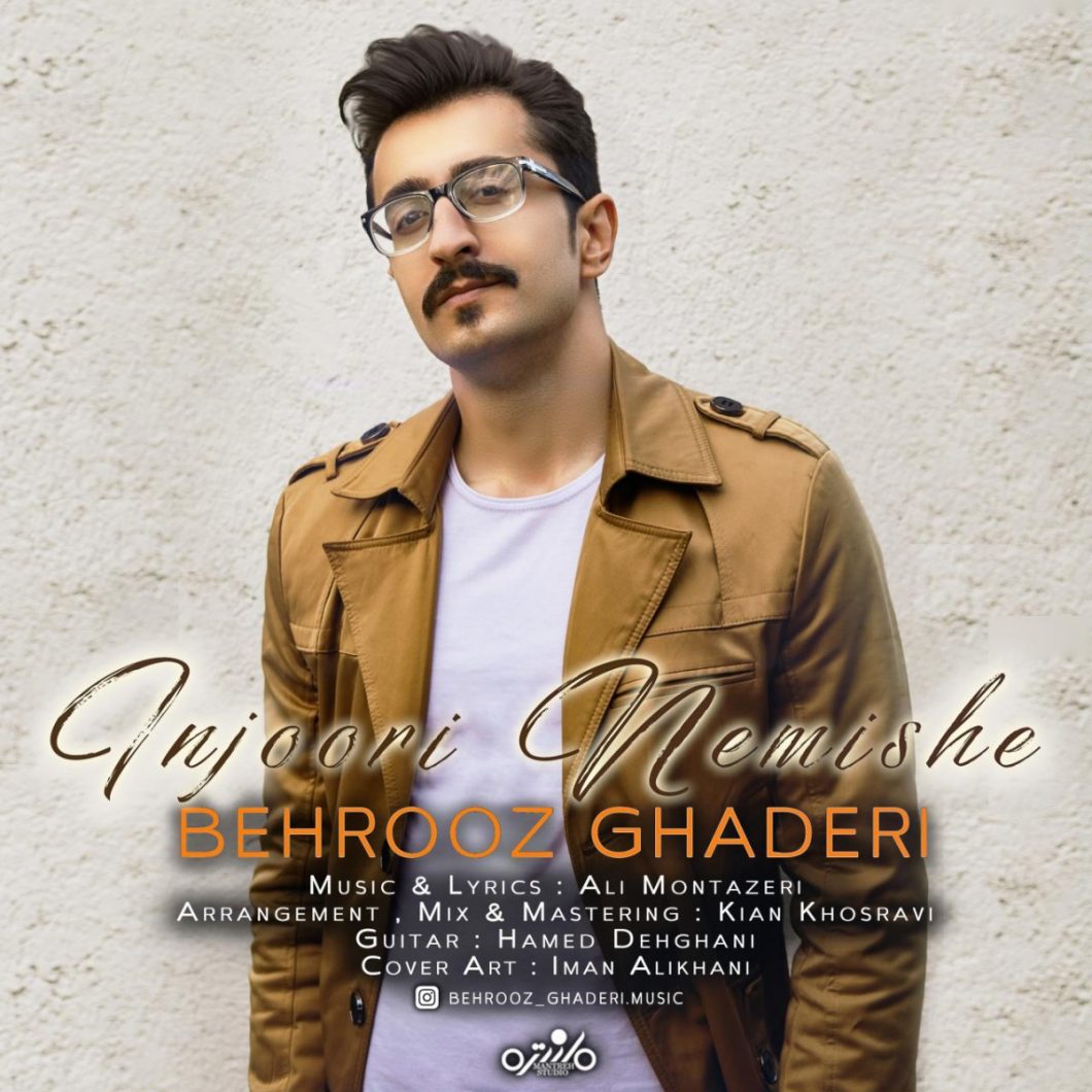 Behrooz Ghaderi – Injoori Nemishe