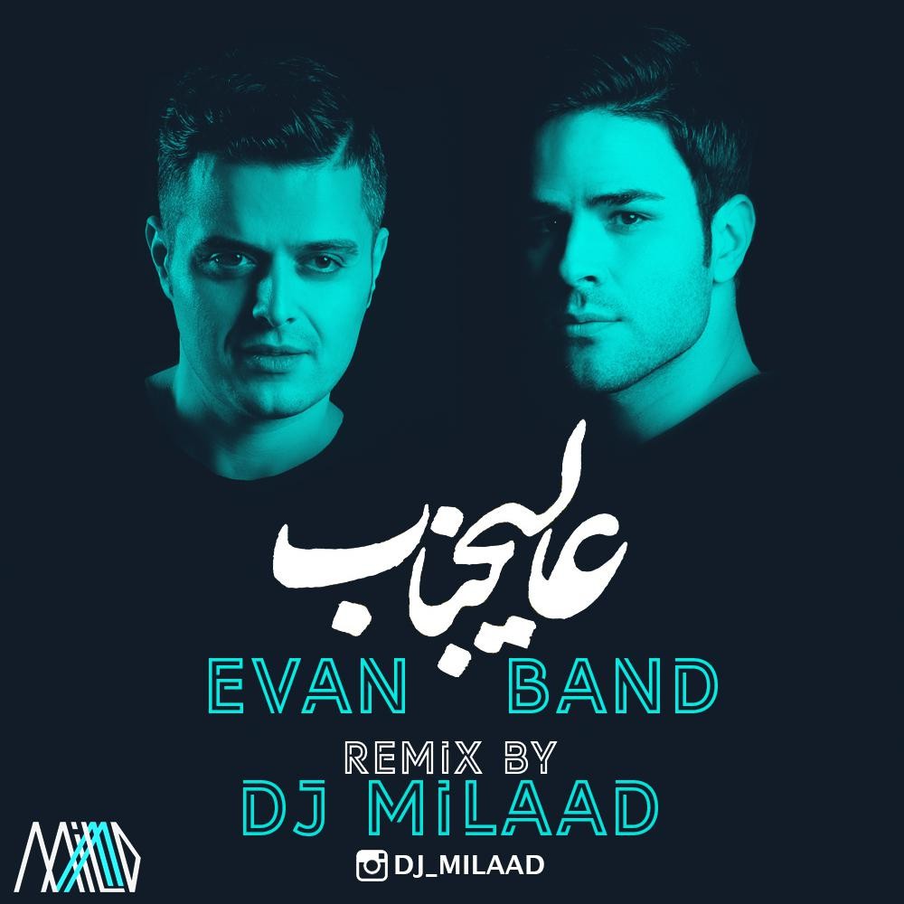 Evan Band – Alijenab ( Remix DJ Milaad )