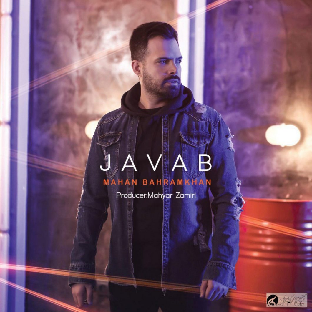 Mahan Bahram Khan – Javaab