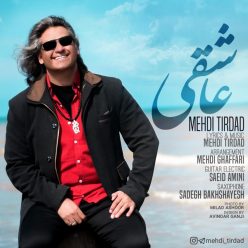 دانلود آهنگ مهدی تیرداد عاشقی