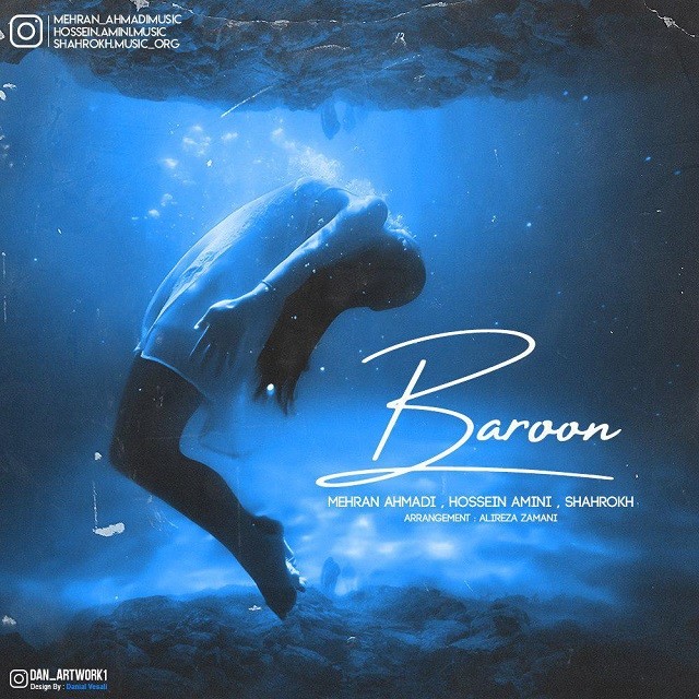 Mehran Ahmadi – Baroon (Ft Hossein Amini And Shahrokh)