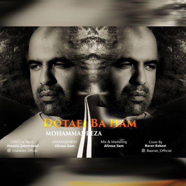 Mohammadreza – Dotaei Ba Ham