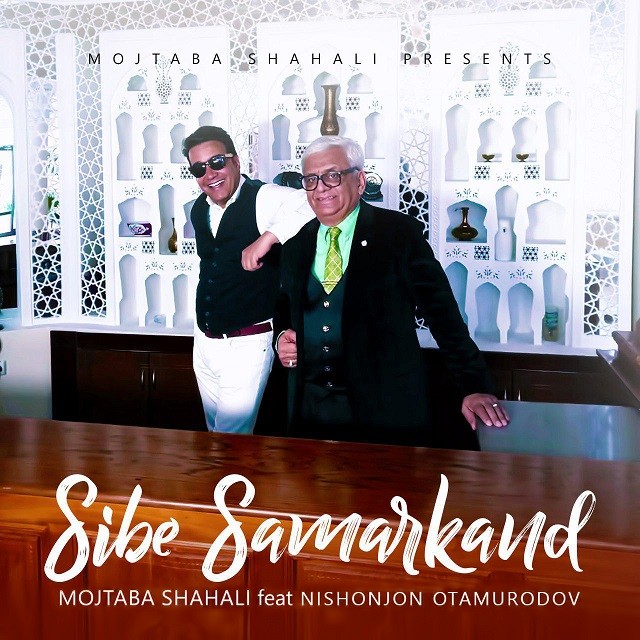 Mojtaba Shahali – Sibe Samarkand Ft. Nishonjon Otamurodov
