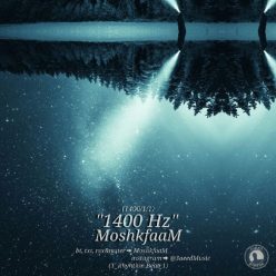 MoshkfaaM – 1400hz