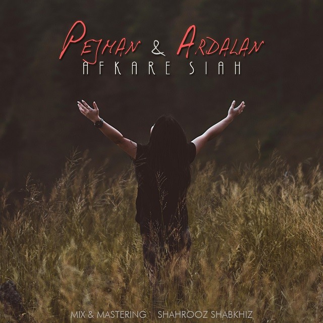 Pejman & Ardalan – Afkare Siah