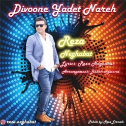 Reza Neghabat – Divoone Yadet Nareh
