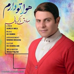 دانلود آهنگ صادق ذکریایی هواتو دارم