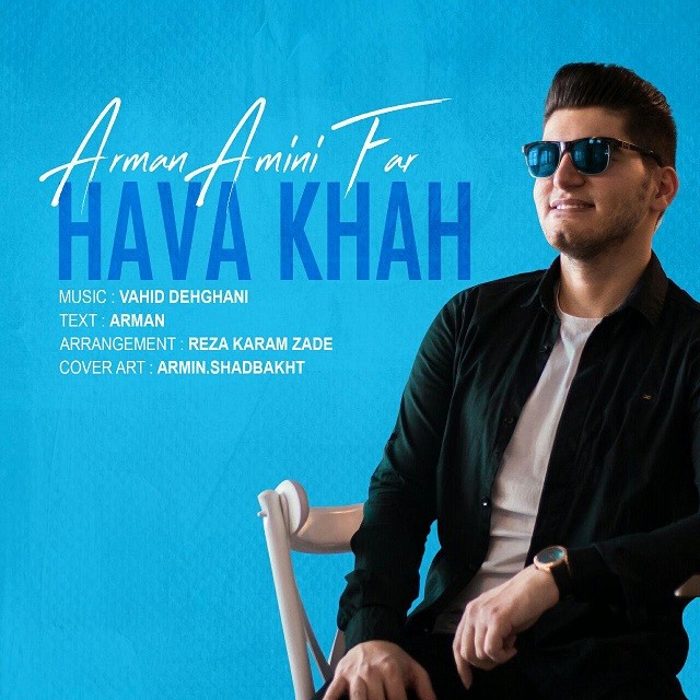 Arman Amini Far – Hava Khah