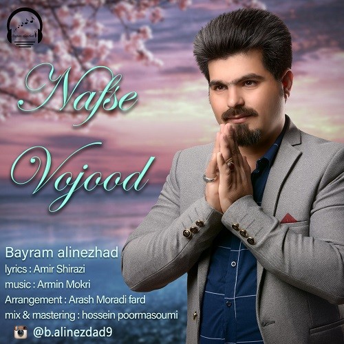 Bayram Alinezhad – Nafse Vojood