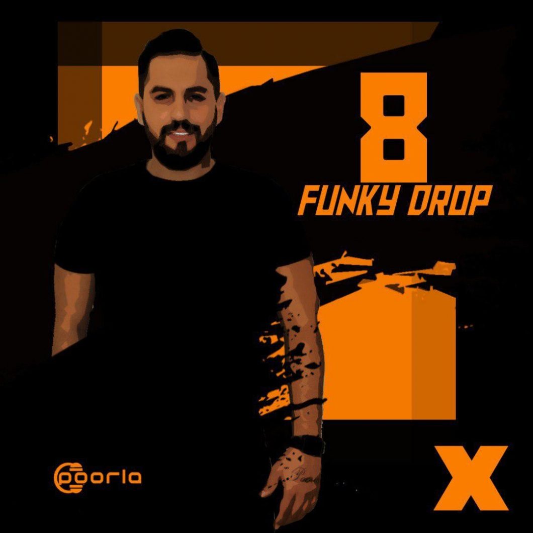 DJ Pooria – Funky Drop Episode 8