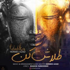 Hermes Azad – Talash Kon
