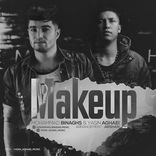 Mohammad Binaghs & Yasin Aghaei – Makeup