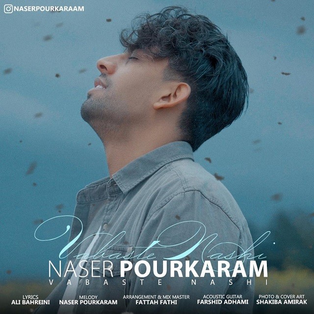 Naser Pourkaram – Vabaste Nashi