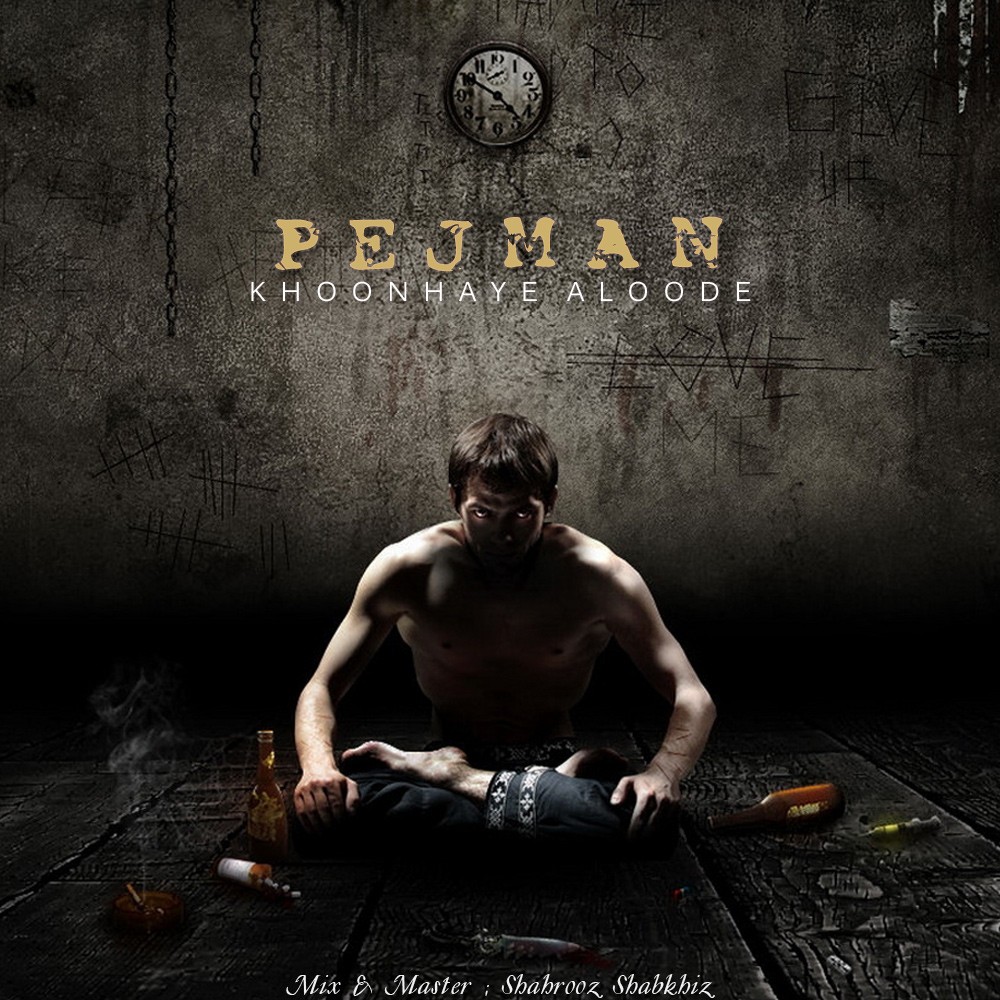 Pejman – Khoonhaye Aloode