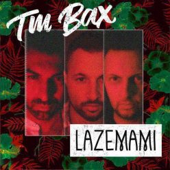 TM Bax – Lazemami