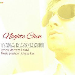 Taha Mashreghi – Noghte Chin