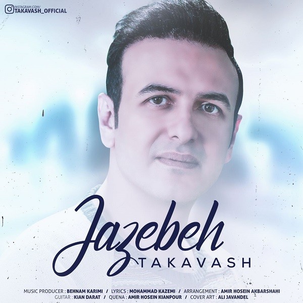 Takavash – Jazebeh
