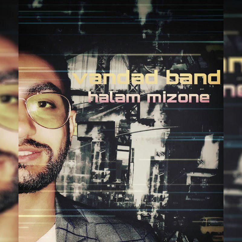 Vandad Band – Halam Mizone