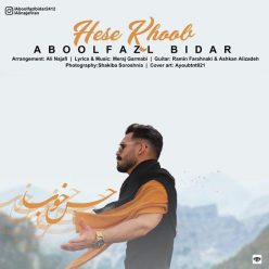 Aboolfazl Bidar – Hese Khoob