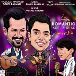 Adel & Miad – Romantic