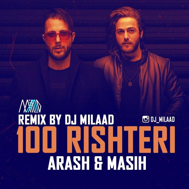 Arash & Masih – 100 Rishteri (Remix)