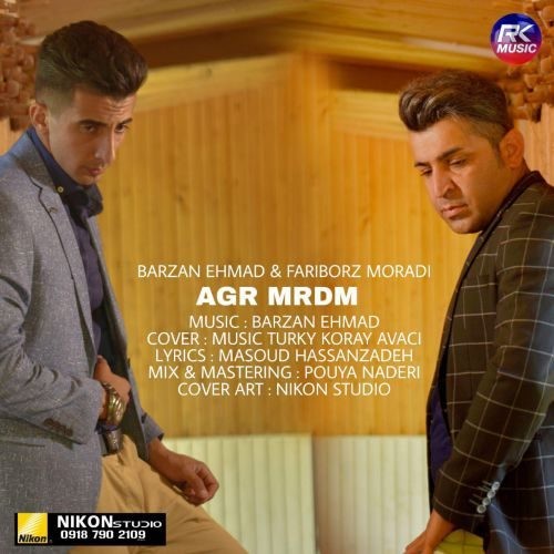 Barzan Ehmad FT Fariborz Moradi – Agr Mrdm