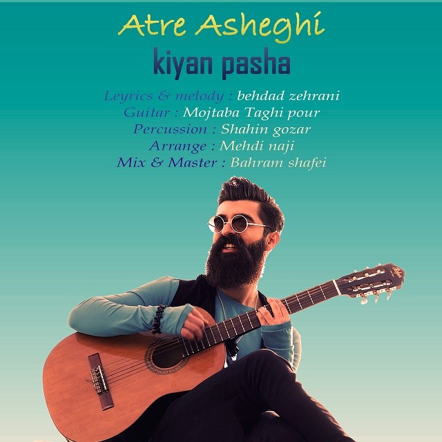Kiyan Pasha – Atre Asheghi