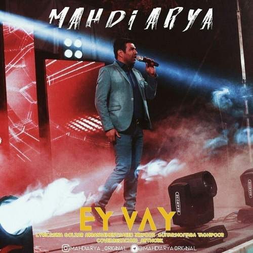 Mahdi Arya – Ey Vay