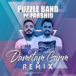 Puzzle Band – Dametam Garm (Farshid Remix)