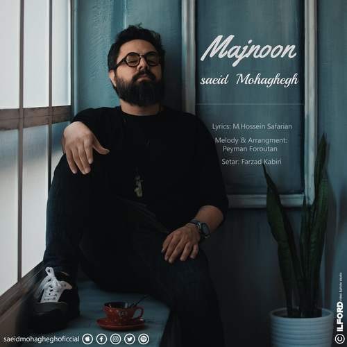 Saeid Mohaghegh – Majnoon