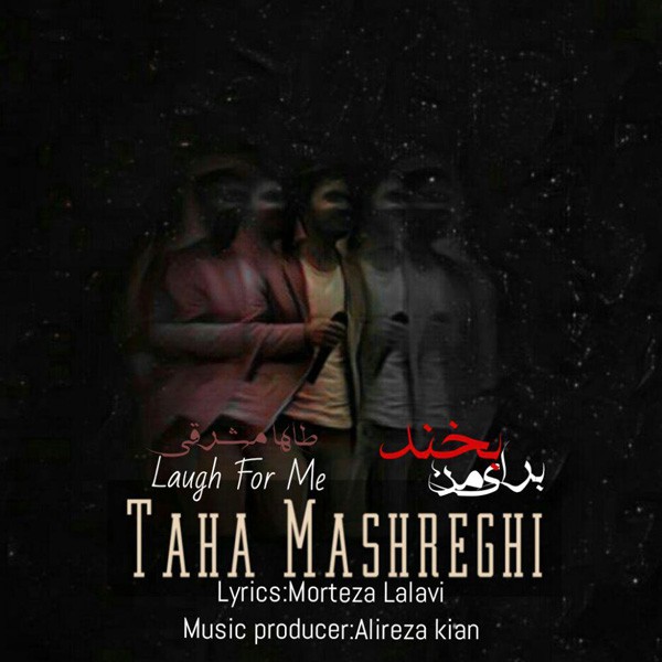 Taha Mashreghi – Braye Man Bekhand