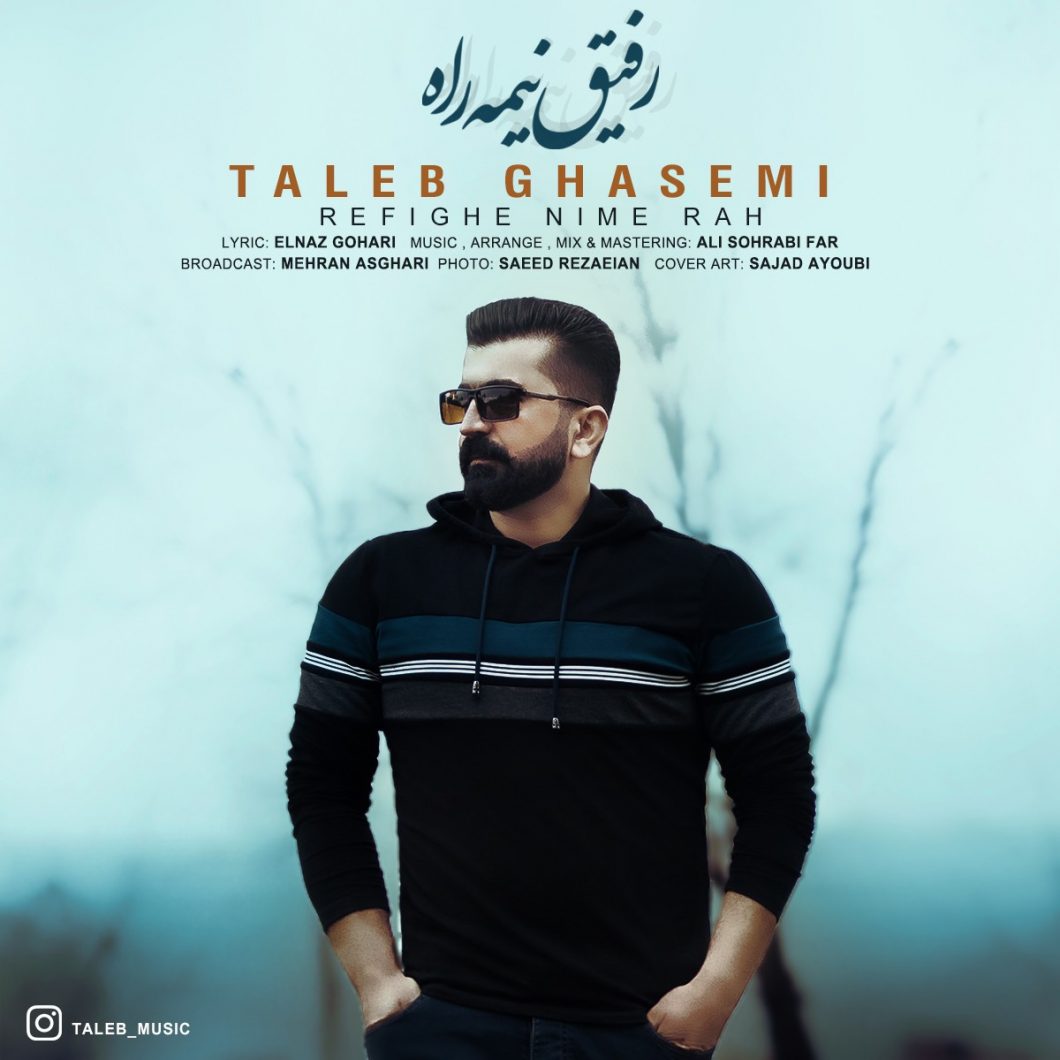 Taleb Ghasemi – Refighe Nime Rah