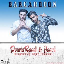 Raadi Yavli – Bargardoonam