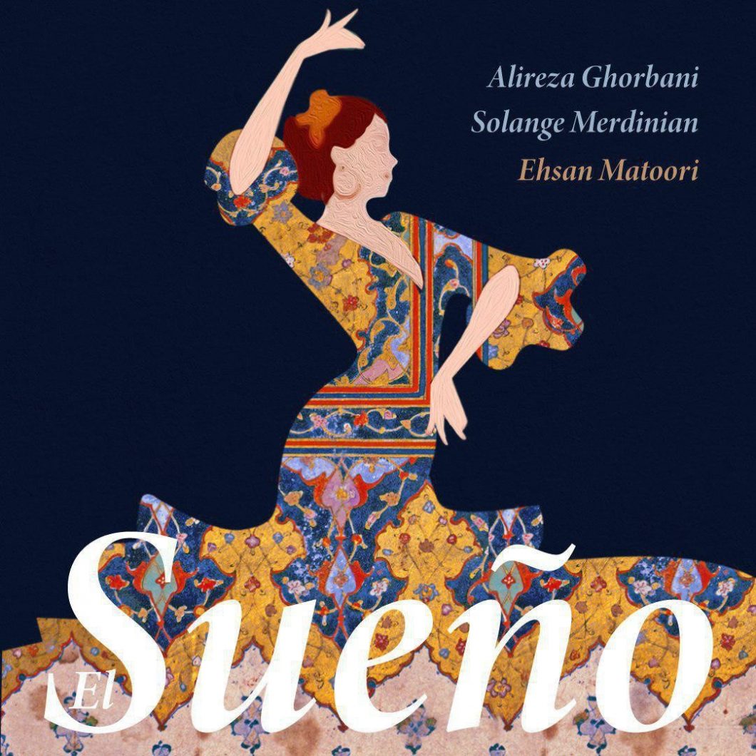 Alireza Ghorbani – El Sueno