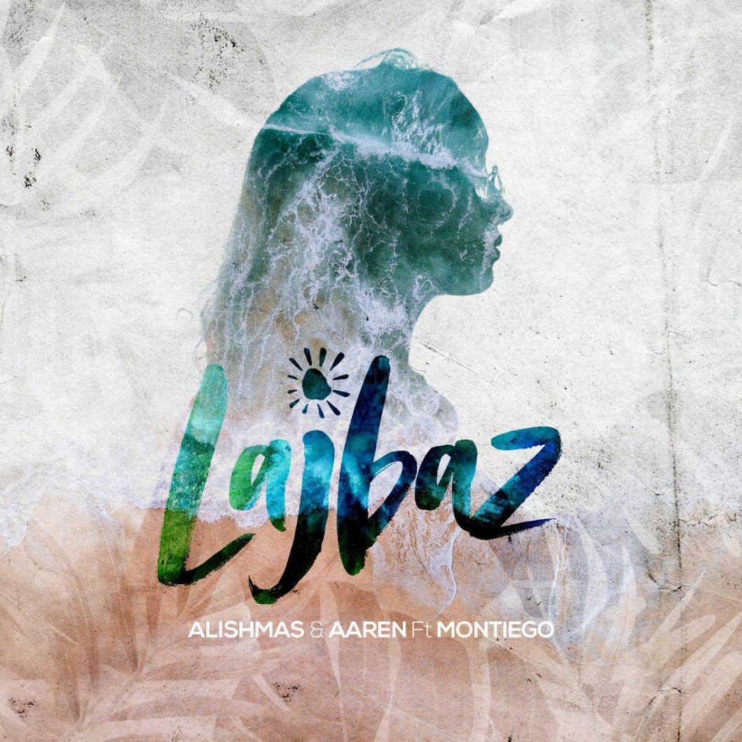 Alishmas – Lajbaz (Ft. Montiego & Aaren)