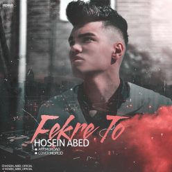 Hossein Abed – Fekre To